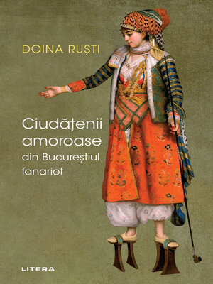 cover image of Ciudatenii Amoroase din Bucurestiul Fanariot